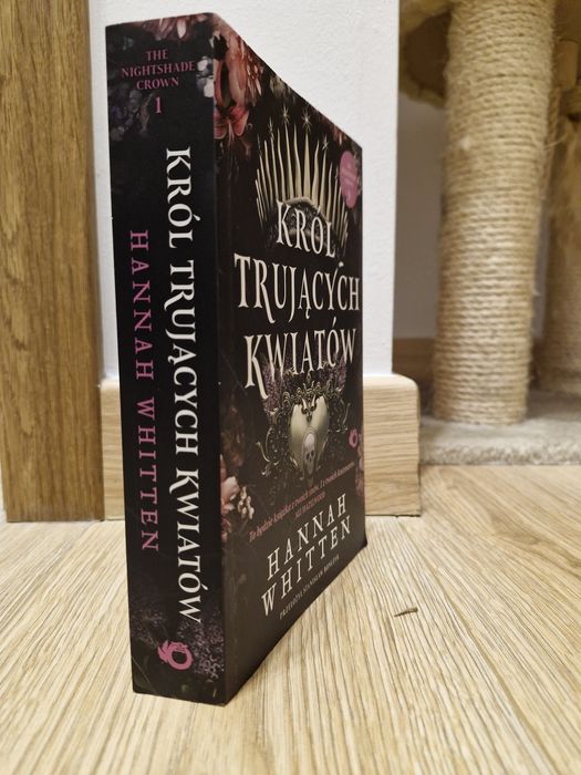 Król trujących kwiatów Hannah Whitten