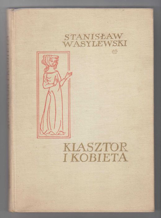 Klasztor i kobieta .