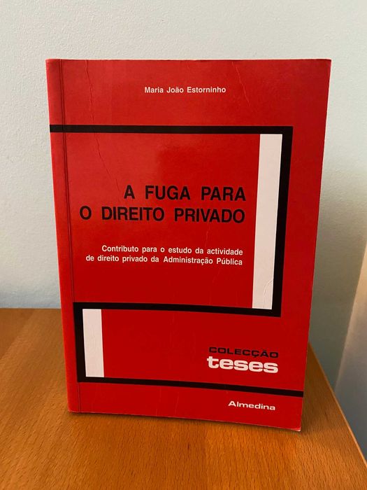 A Fuga Para o Direiro Privado - Maria João Estorninho