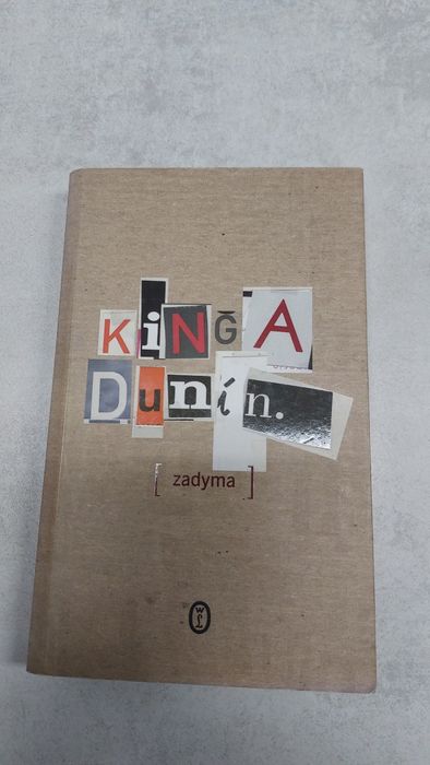 Zadyma. Kinga Dunin