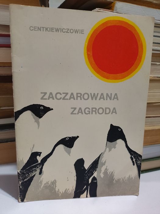 Centkiewiczowie Zaczarowana zagroda
