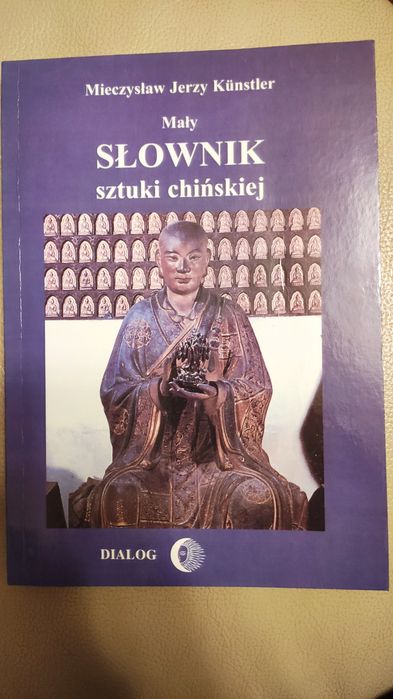 Mały słownik sztuki chińskiej - Mieczysław Jerzy Kunstler