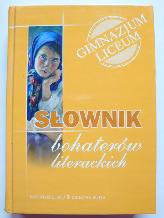 Słownik bohaterów literackich. Liceum