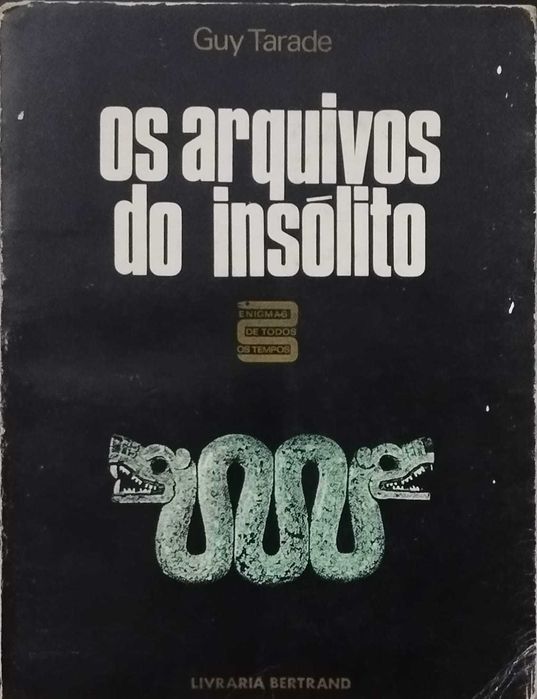 Arquivos do Insólito - Guy Tarade