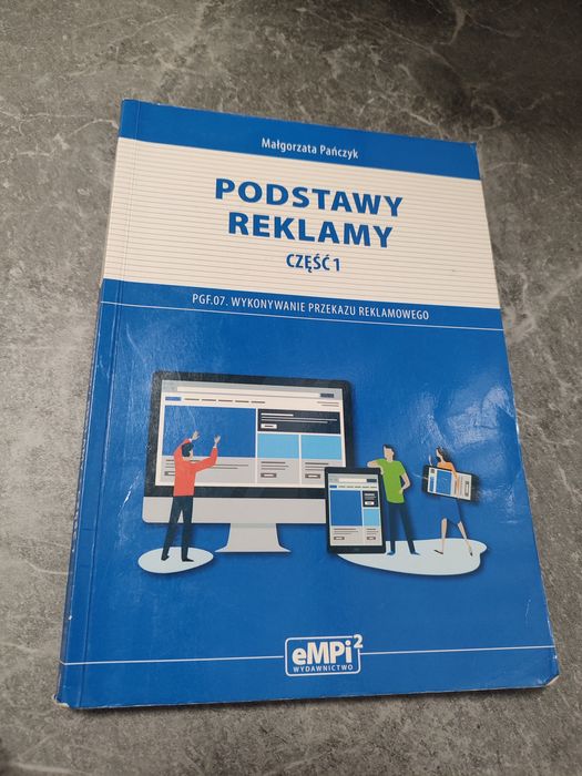 Podstawy Reklamy cz. 1 - M. Pańczyk (PGF.07. WYKONYWANIE PRZEK. REKL.)