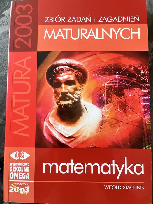 Zbior zadań i zagadnień maturalnych z matematyki