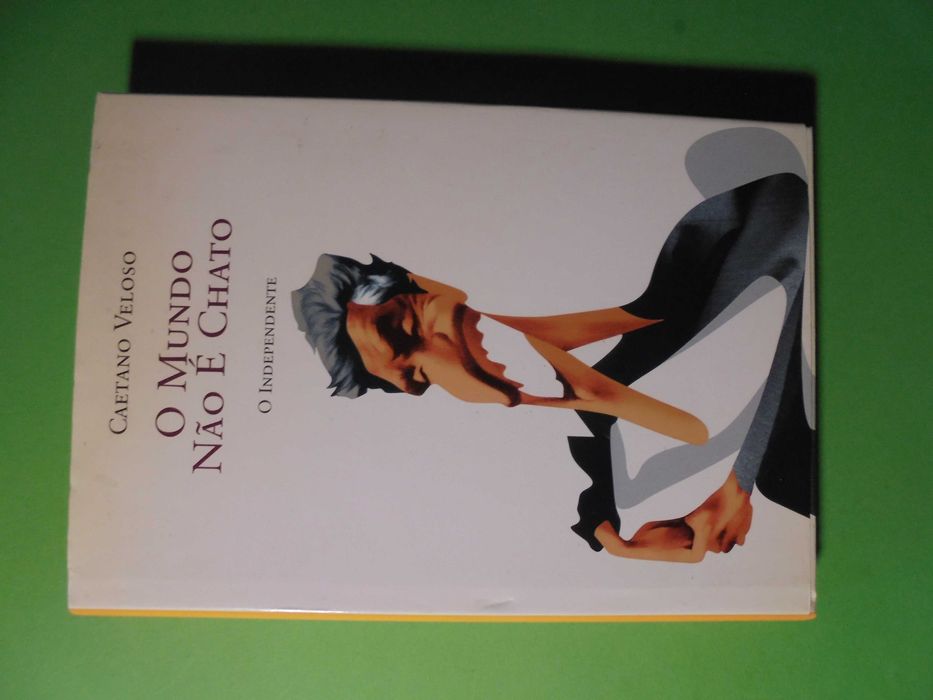 Veloso (Caetano);O Mundo não é Chato