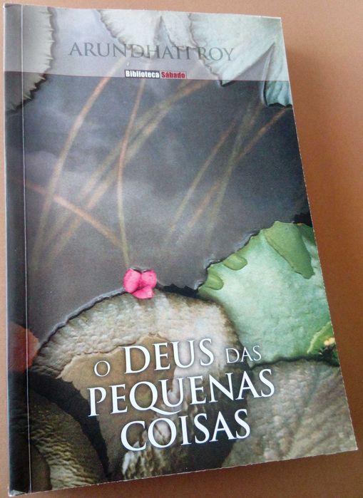 Arundahti Roy      O Deus das Pequenas Coisas
