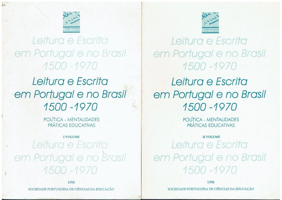 903-Leitura e Escrita em Portugal e no Brasil : 1500/1970- I e II Vols