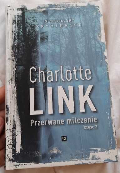 Charlotte Link "Przerwane milczenie" część 2 outlet