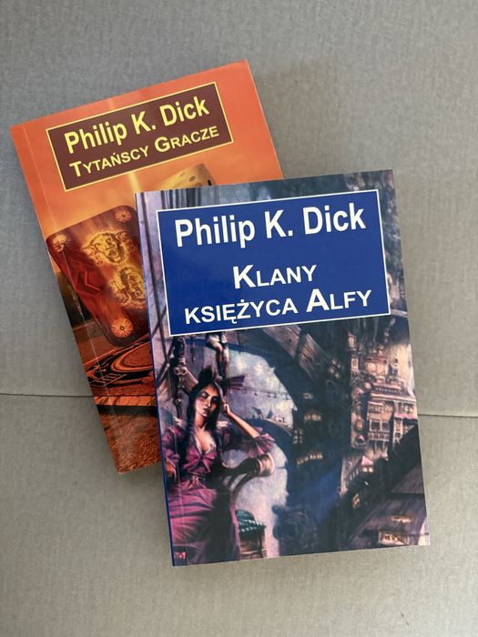 Philip K. Dick „Tytańscy gracze” oraz „Klany księżyca Alfy”