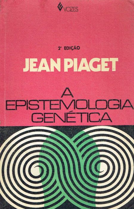 11942

A Epistemologia Genética
Jean Piaget