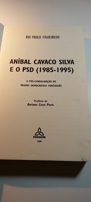 Aníbal Cavaco Silva e o PSD - Rui Paulo Figueiredo