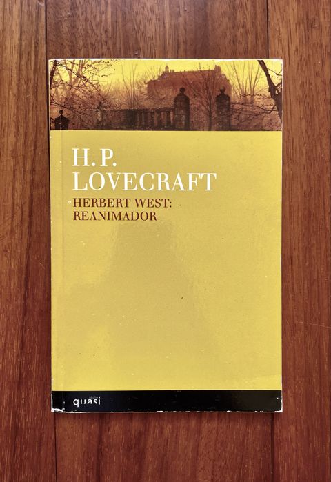 H. P. Lovecraft - Herbert West Re:Animador