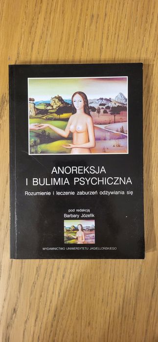 Anoreksja i bulimia psychiczna Barbara Józefik