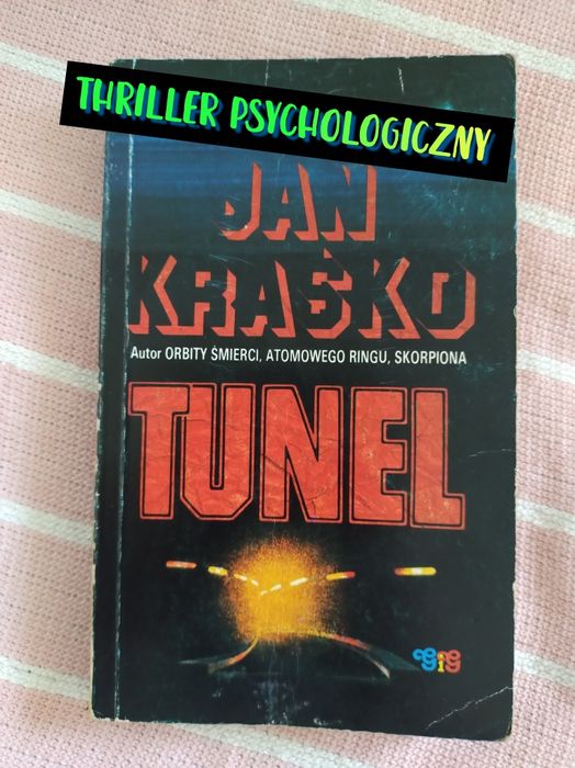 Thriller psychologiczny Tunel Jan Kraśko wydanie pierwsze wyd. GiG