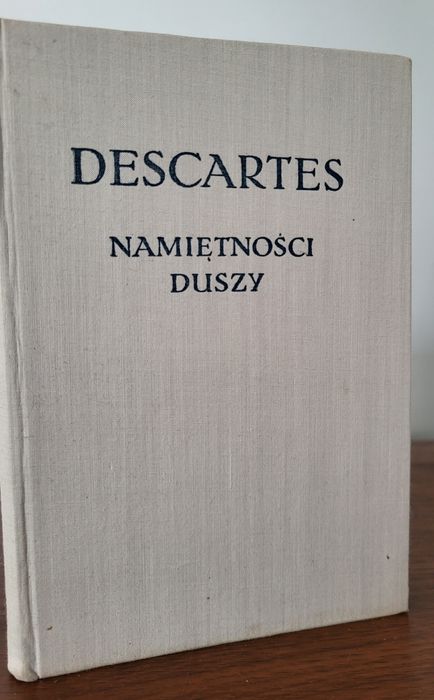 Namiętności duszy - René Descartes