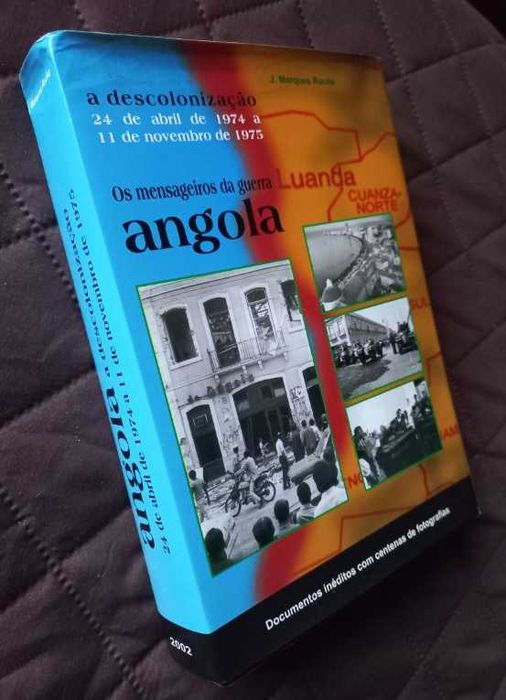 Angola, A Descolonização - J. Marques Rocha