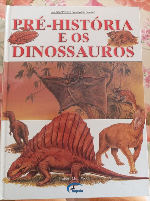 Livros ' Pré História e os Dinossauros, O Universo,