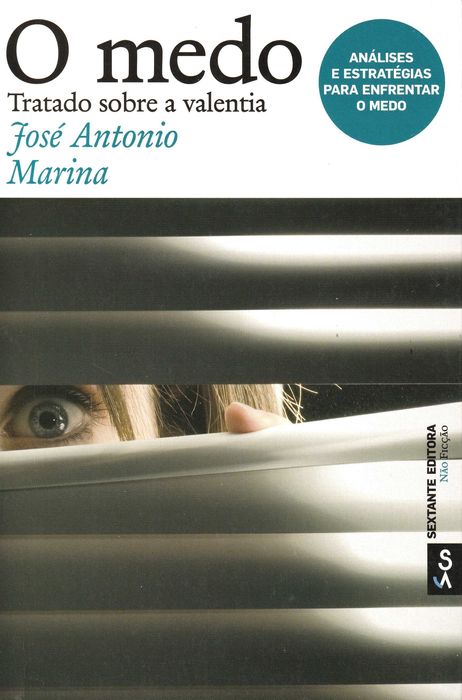 O Medo - Tratado sobre a Valentia de José A. Marina [Portes Grátis]
