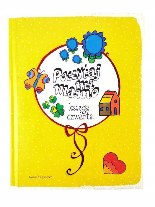 TWARDA / Poczytaj mi, mamo / Księga czwarta / Nasza Księgarnia