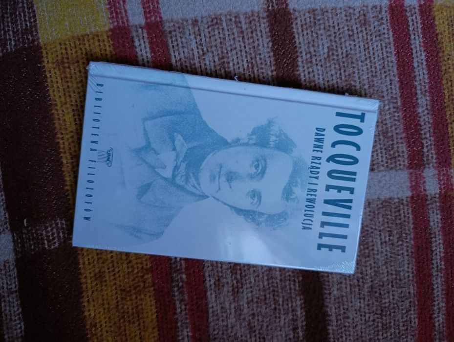 Tocqueville dawne rządy i rewolucja