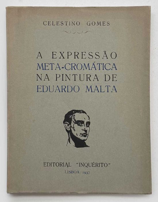 1937, A Expressão Meta-cromática na Pintura de Eduardo Malta.