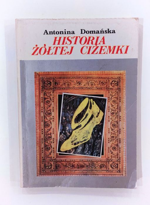 Antonina Domańska "Historia żółtej Ciżemki" książka