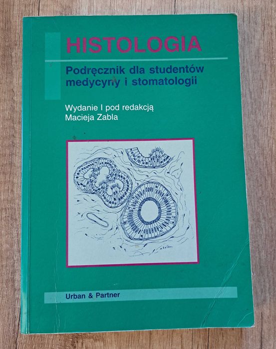 Histologia Podręcznik dla studentów medycyny i stomatologii wyd I