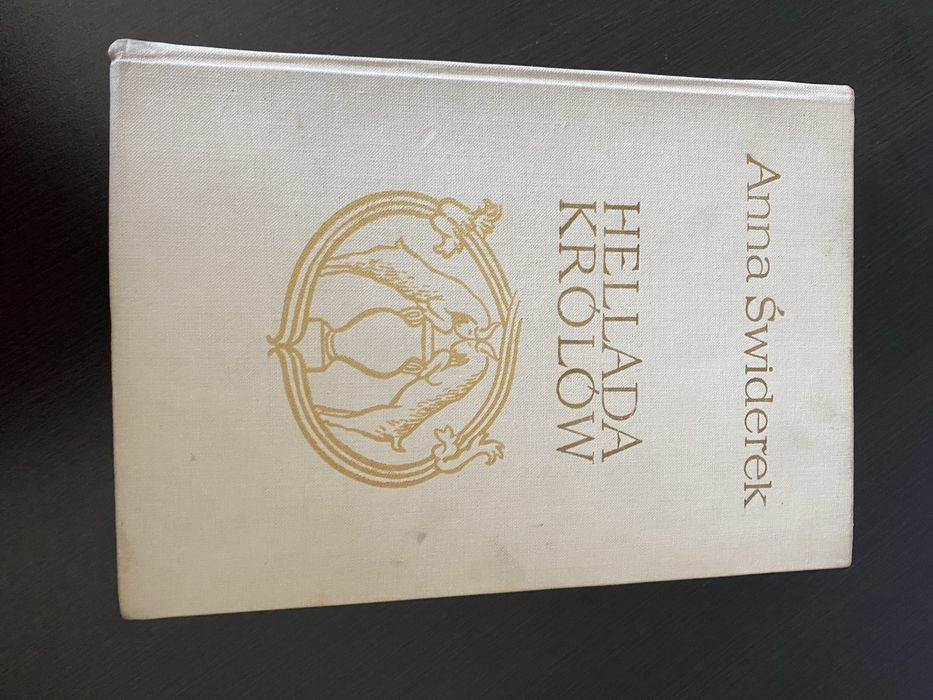 Hellada królów Anna Świderek