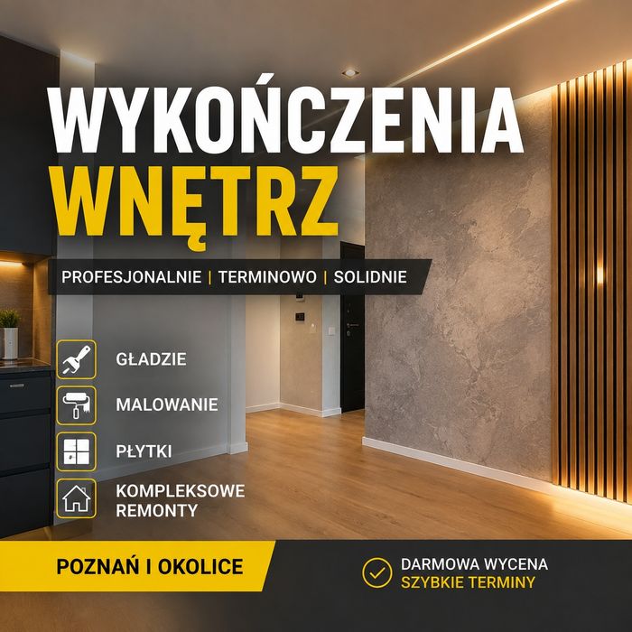 WYKOŃCZENIA WNĘTRZ POD KLUCZ | Malowanie | Remonty | Terminy | POZNAŃ