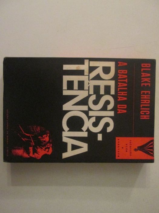 A batalha da Resistência- Blake Ehrlich