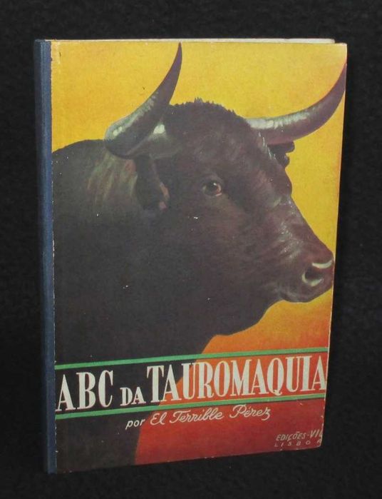 Livro ABC da Tauromaquia El Terrible Pérez Edições Vic
