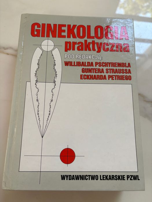 Ginekologia praktyczna pod redakcja Pschyrembla Straussa Petriego PZWL Najtaniej