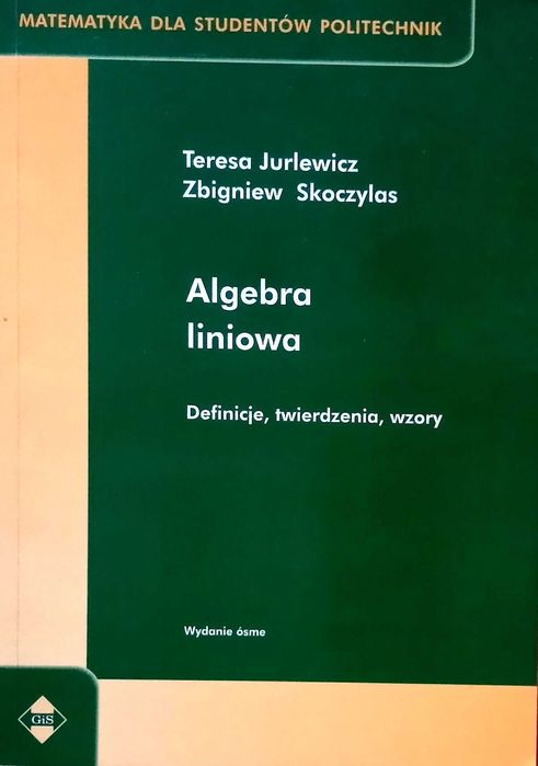 385 Teresa Jurlewicz Zbigniew Skoczylas Algebra Liniowa (P) (22)