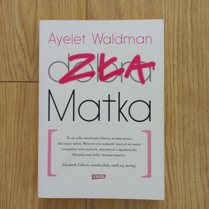 Książka "Zła matka" A. Waldman