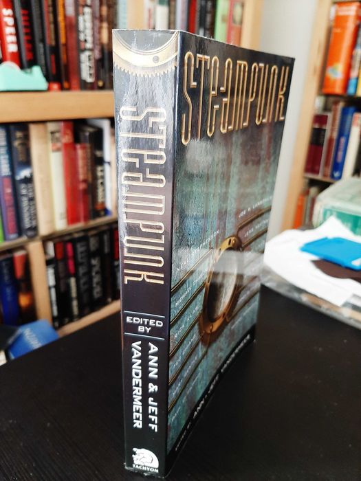 Ann and Jeff VanderMeer (edited by) – Steampunk (anthology)
