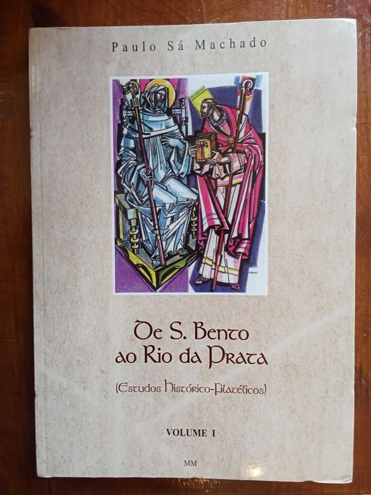 Paulo Sá Machado - De S. Bento a Rio da Prata