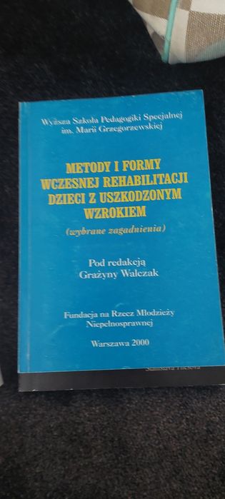 Metody i formy wczesnej rehabilitacji dzieci z uszkodzonym wzrokiem