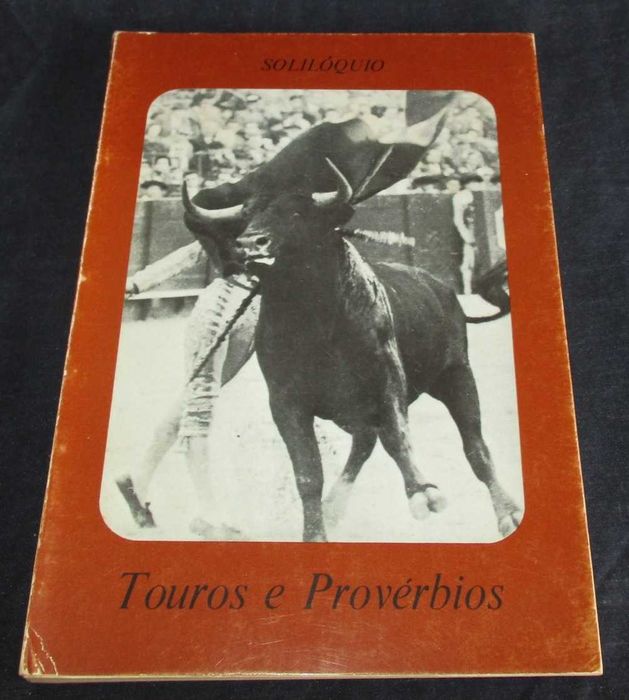 Livro Touros e Provérbios Solilóquio Autografado