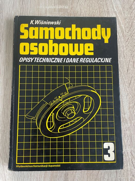 Książka K.Wiśniewski „Samochody osobowe Opisy techniczne i dane regulacyjne” część 3