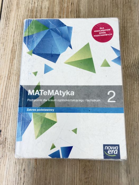 MATeMAtyka 2 – zakres podstawowy | Liceum i technikum | Nowa Era