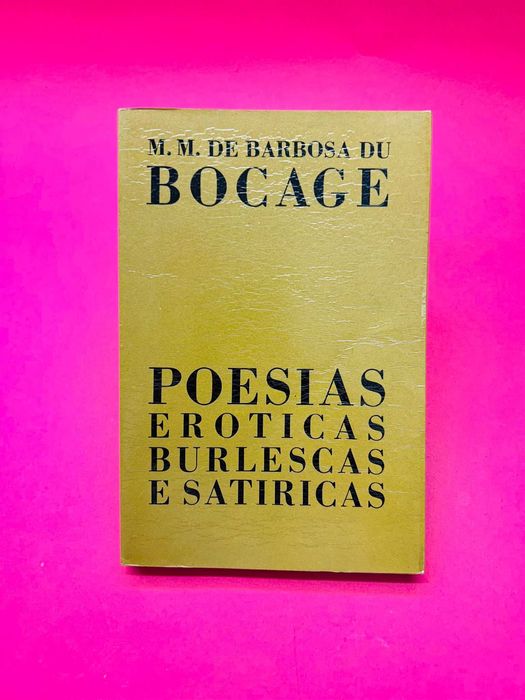 Poesias Eroticas Burlescas e Satiricas - Bocage