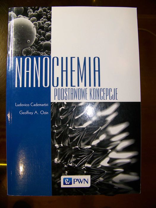 Nanochemia podstawowe koncepcje Ludovico Cademartiri
