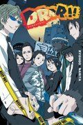 Drrr!! Durarara!! Tom 1. Nowy Produkt