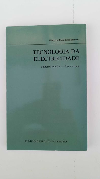 Tecnologia da Electricidade - Materiais Usados em Electrotecnia