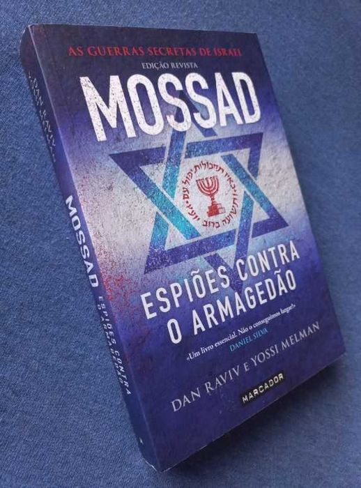 Mossad - Espiões Contra o Armagedão - Dan Raviv e Yossi Melman