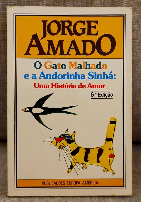 O gato Malhado e a andorinha Sinhá, Jorge Amado