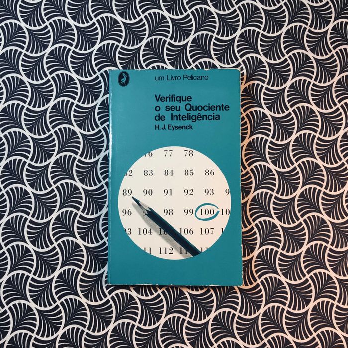 Verifique o Seu Quociente de Inteligência - H. J. Eysenck