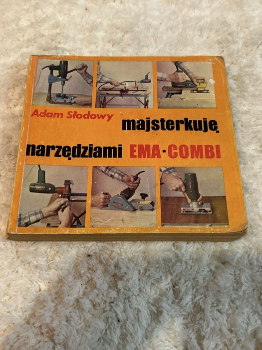 Książka Adam Słodowy majsterkuje narzędziami EMA-COMBI